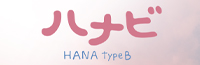 Hana Type B